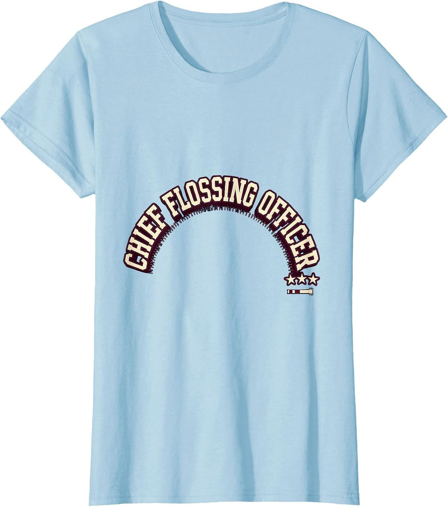Women's Chief Flossing Officer Funny Dental Hygienist Humor T-Shirt - Baby Blue