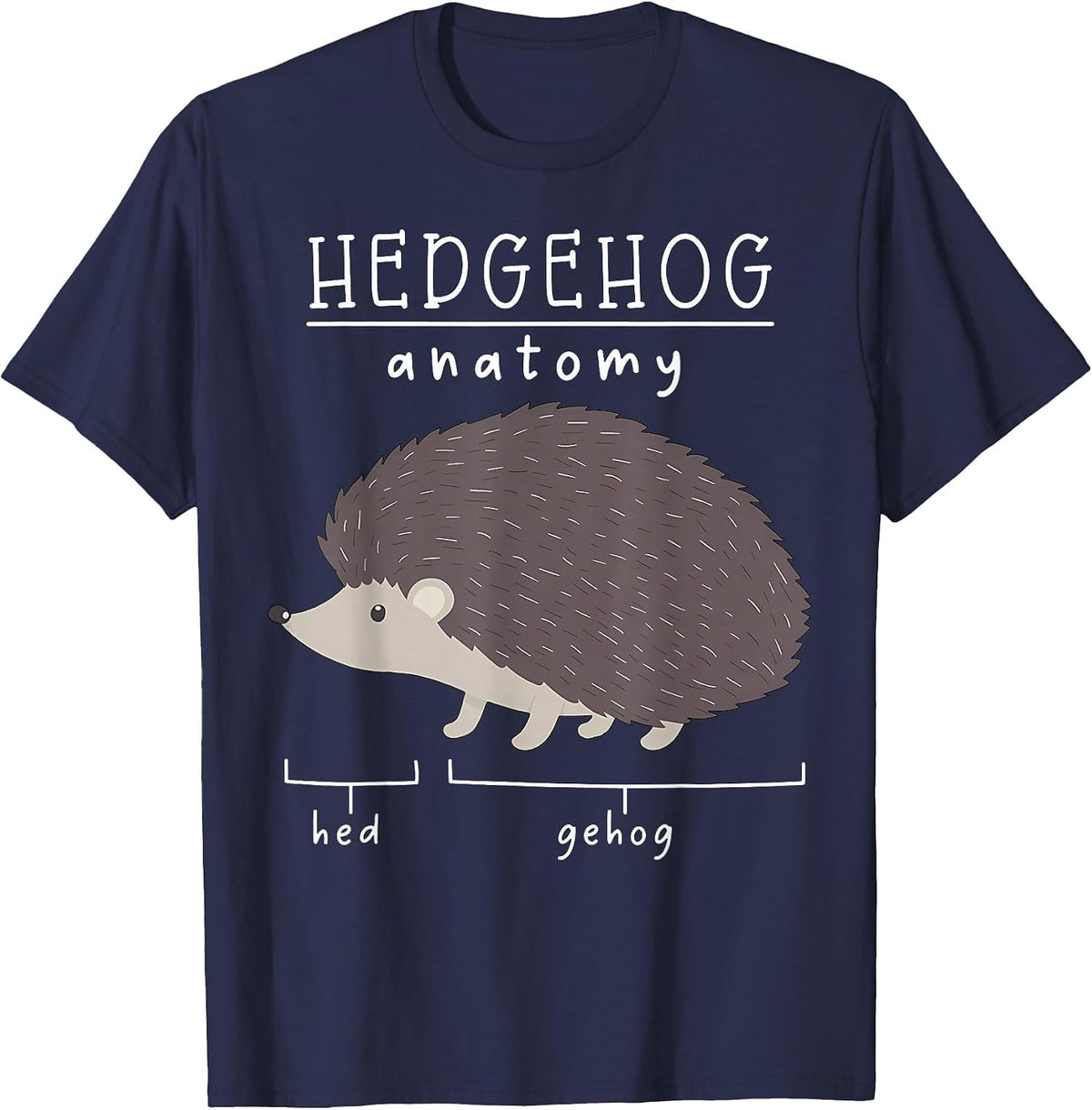 Anatomy of The Hedgehog Funny Hed and Gehog Animal Lover T-Shirt - Navy Blue