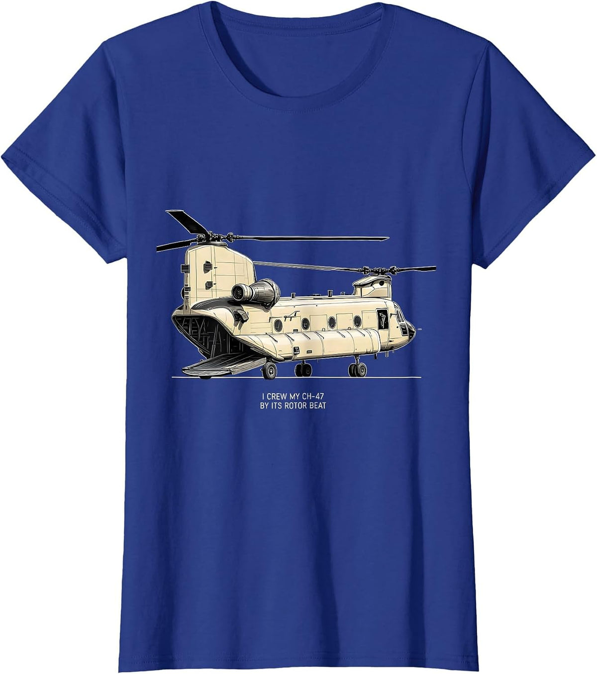Women's I Crew My CH-47 By Its Rotor Beat Aviation Veteran Gift T-Shirt - Royal Blue