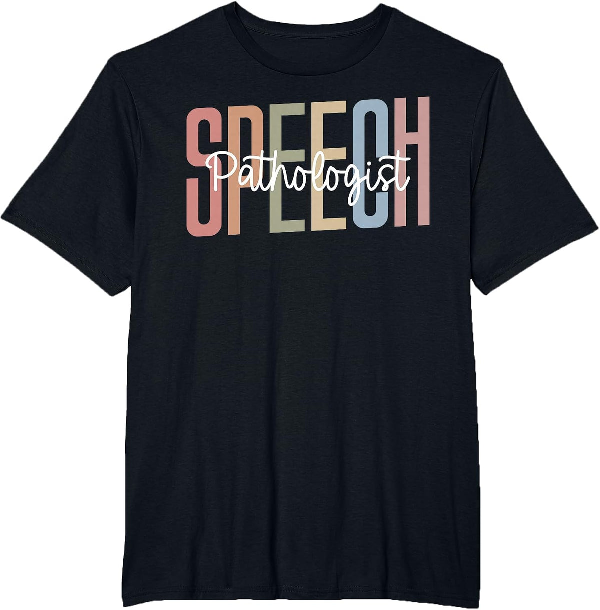 Speech Language Pathology Speech Pathologist for SLPs T-Shirt - Black