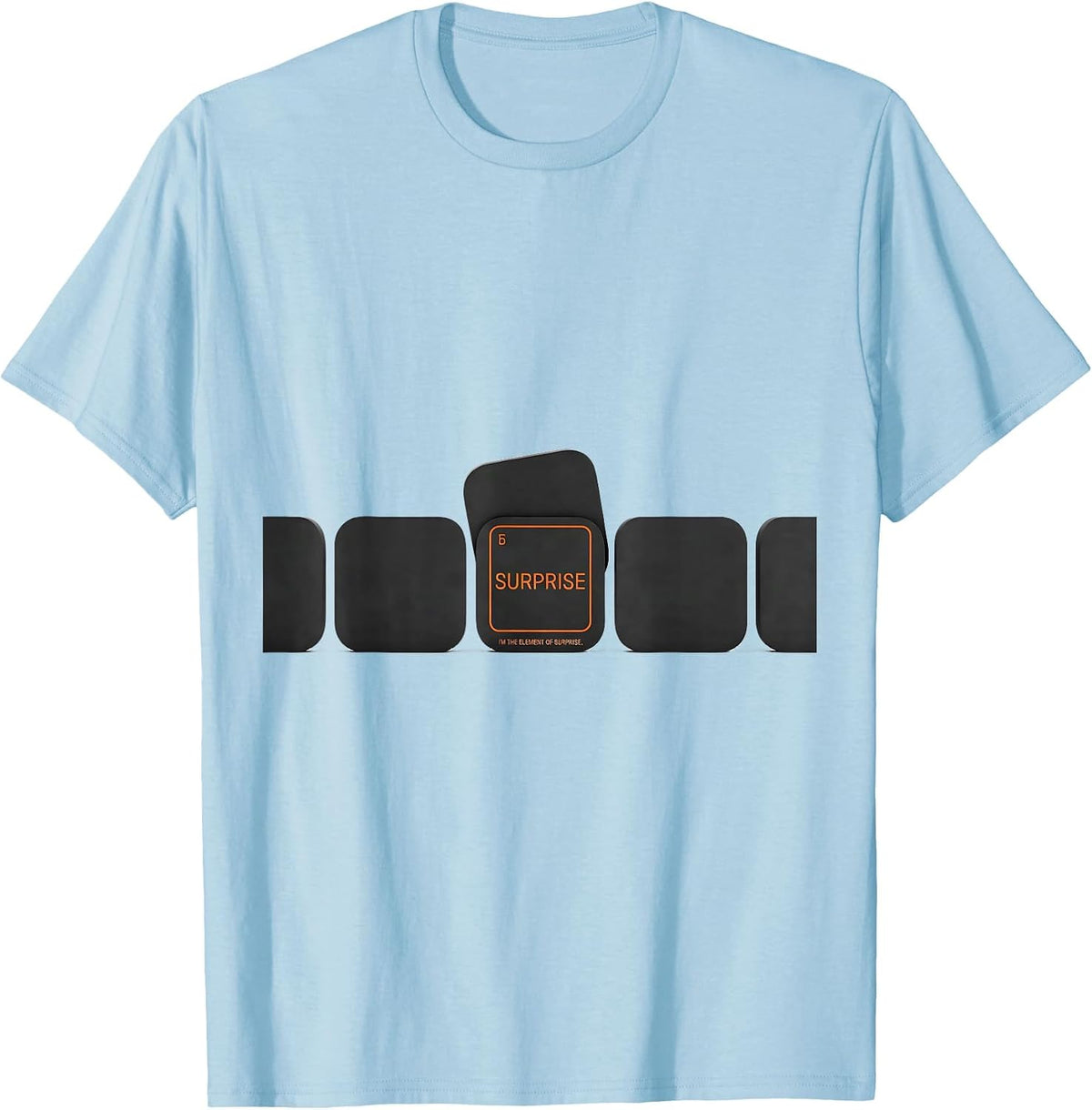 Men's I'm The Element Of Surprise Funny Science Pun Periodic Table T-Shirt - Baby Blue