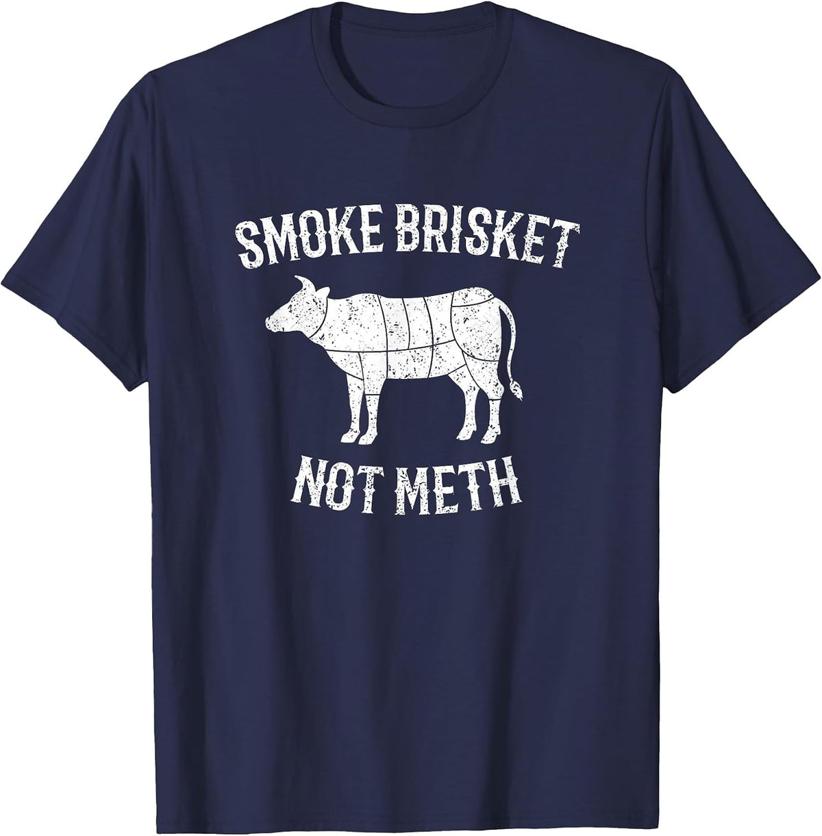 Smoke Brisket Not Meth T-Shirt Grilling Barbecue BBQ T-Shirt - Navy Blue