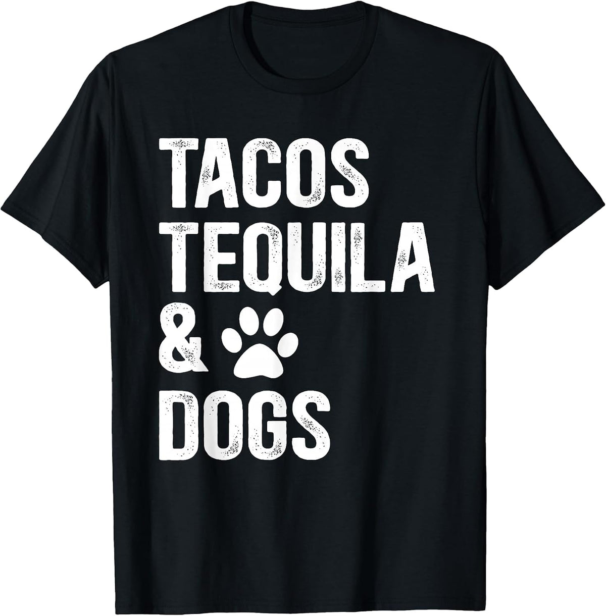 Tacos Tequilla and Dogs Mexican Food Drinking Dog Lover T-Shirt - Black