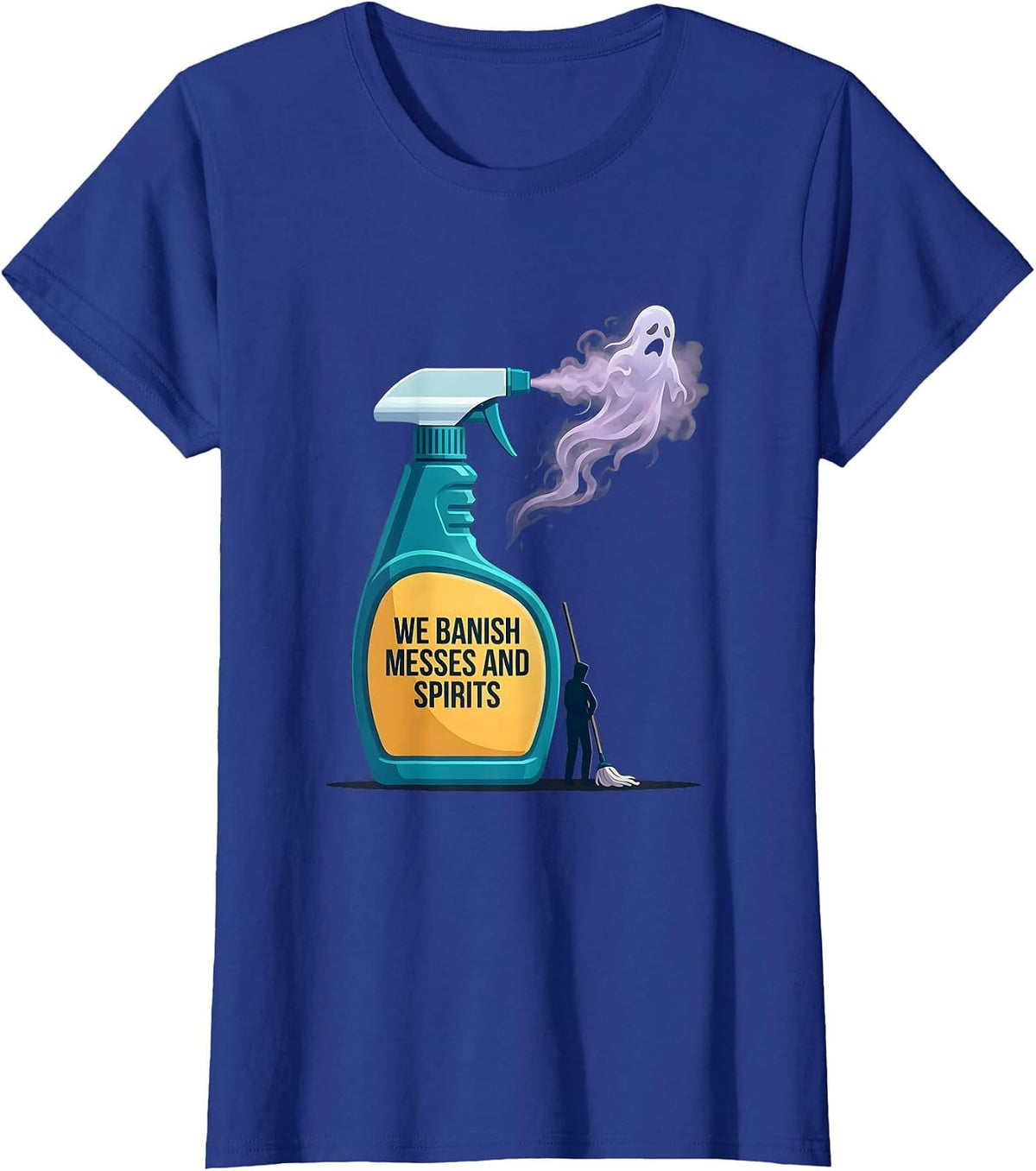 Women's We Banish Messes And Spirits Funny Workplace Boo Crew T-Shirt - Royal Blue