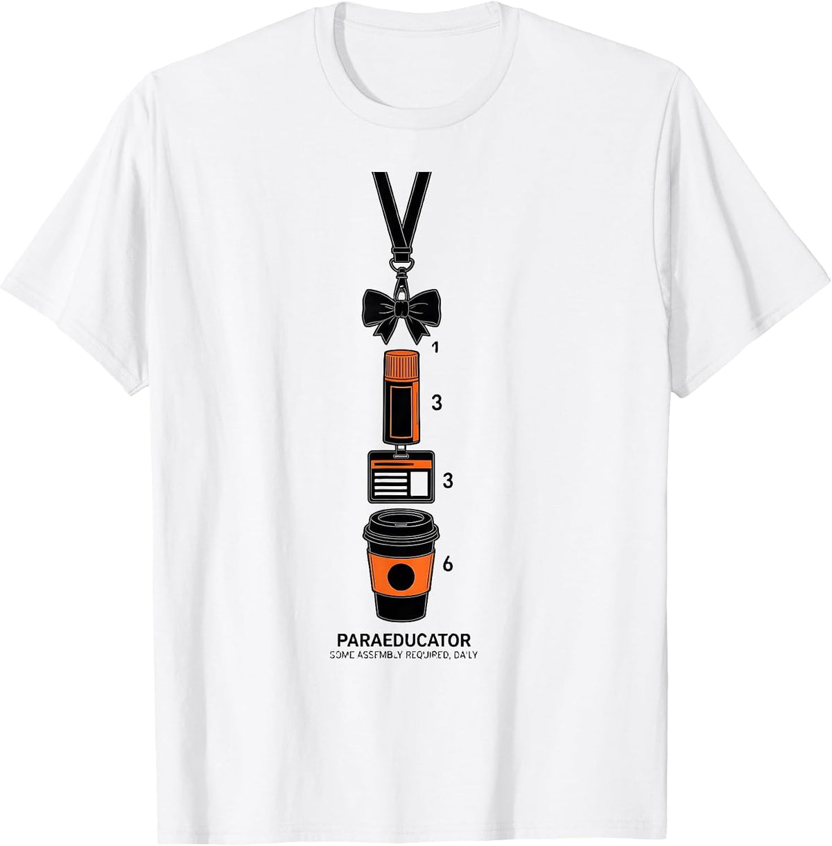 Men's Paraeducator: Some Assembly Required, Daily Paraeducator T-Shirt - White