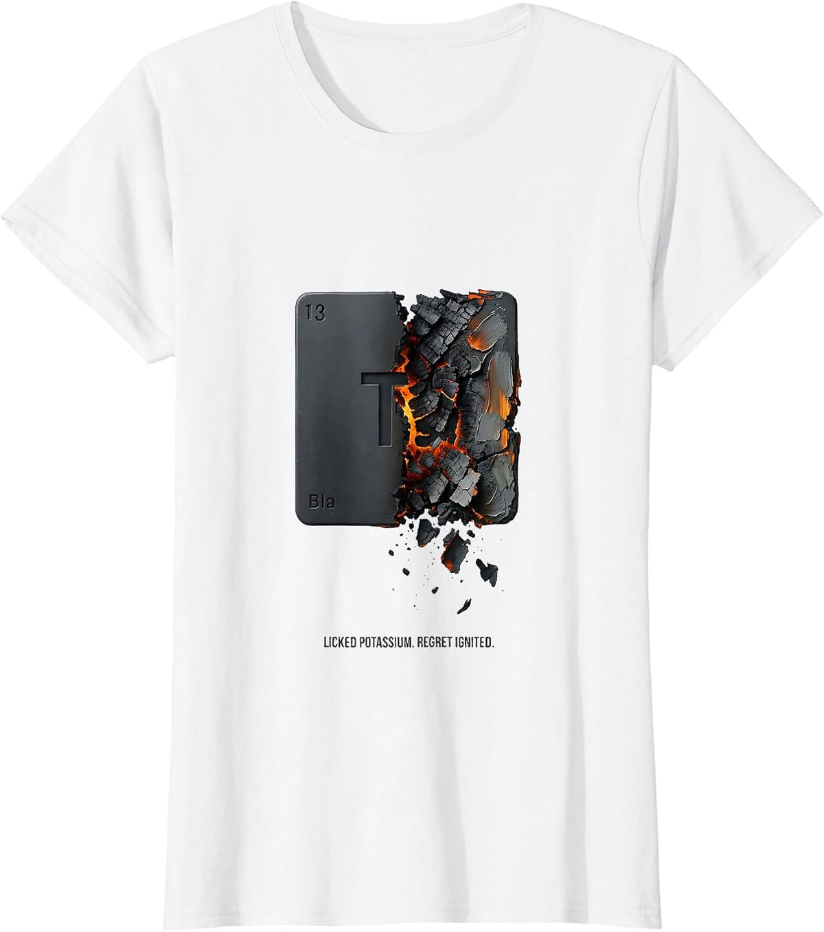 Licked Potassium Regret Ignited Funny Periodic Table T-Shirt - White
