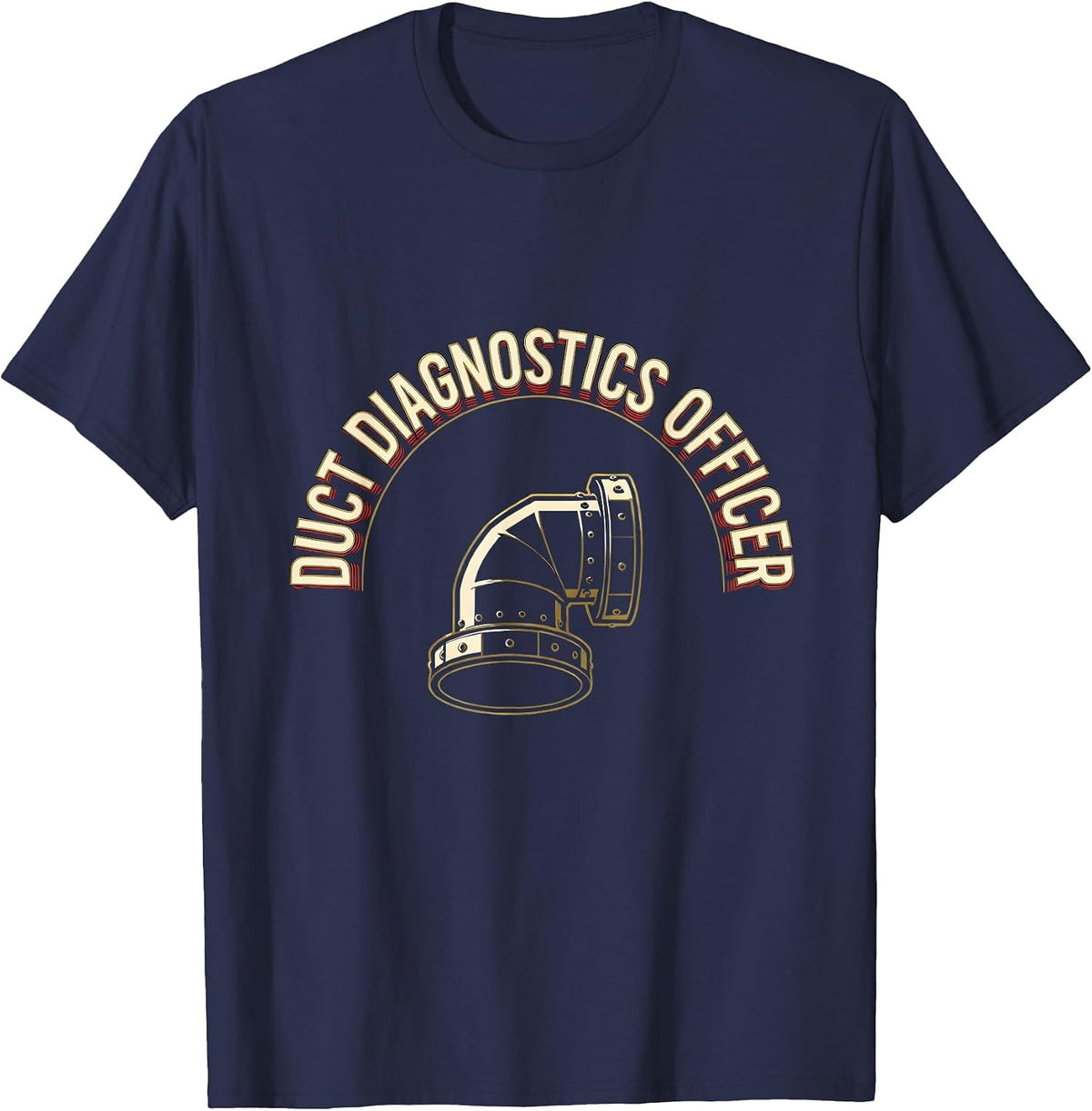 Duct Diagnostics Officer Funny HVAC Tech HVAC Dad Workplace T-Shirt - Navy Blue