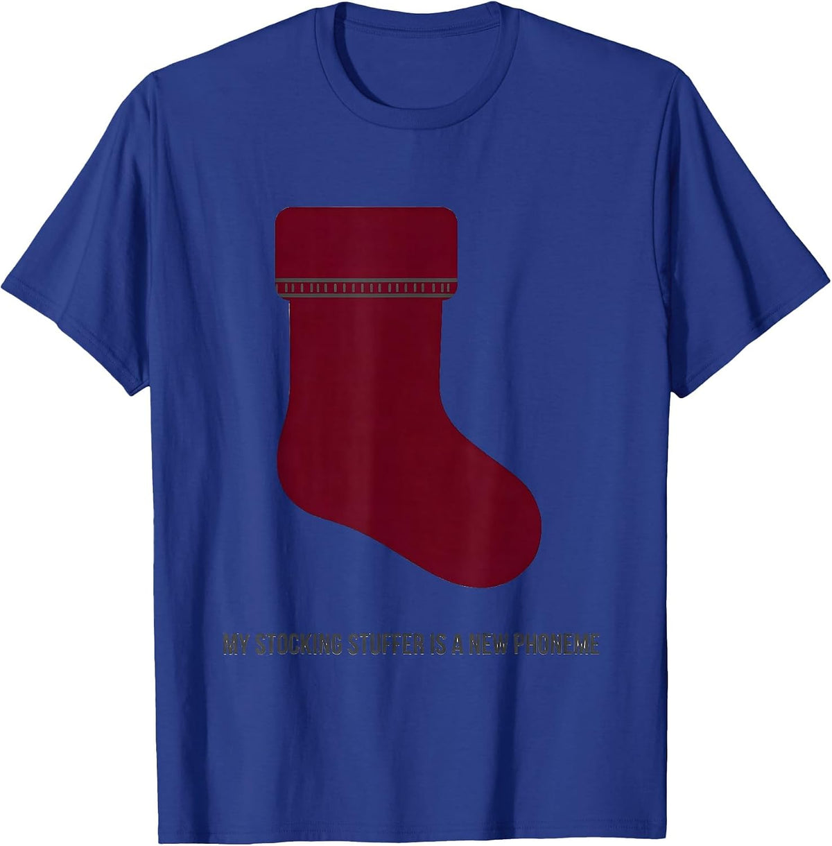 My Stocking Stuffer Is A New Phoneme Retro Speech Therapist T-Shirt - Royal Blue