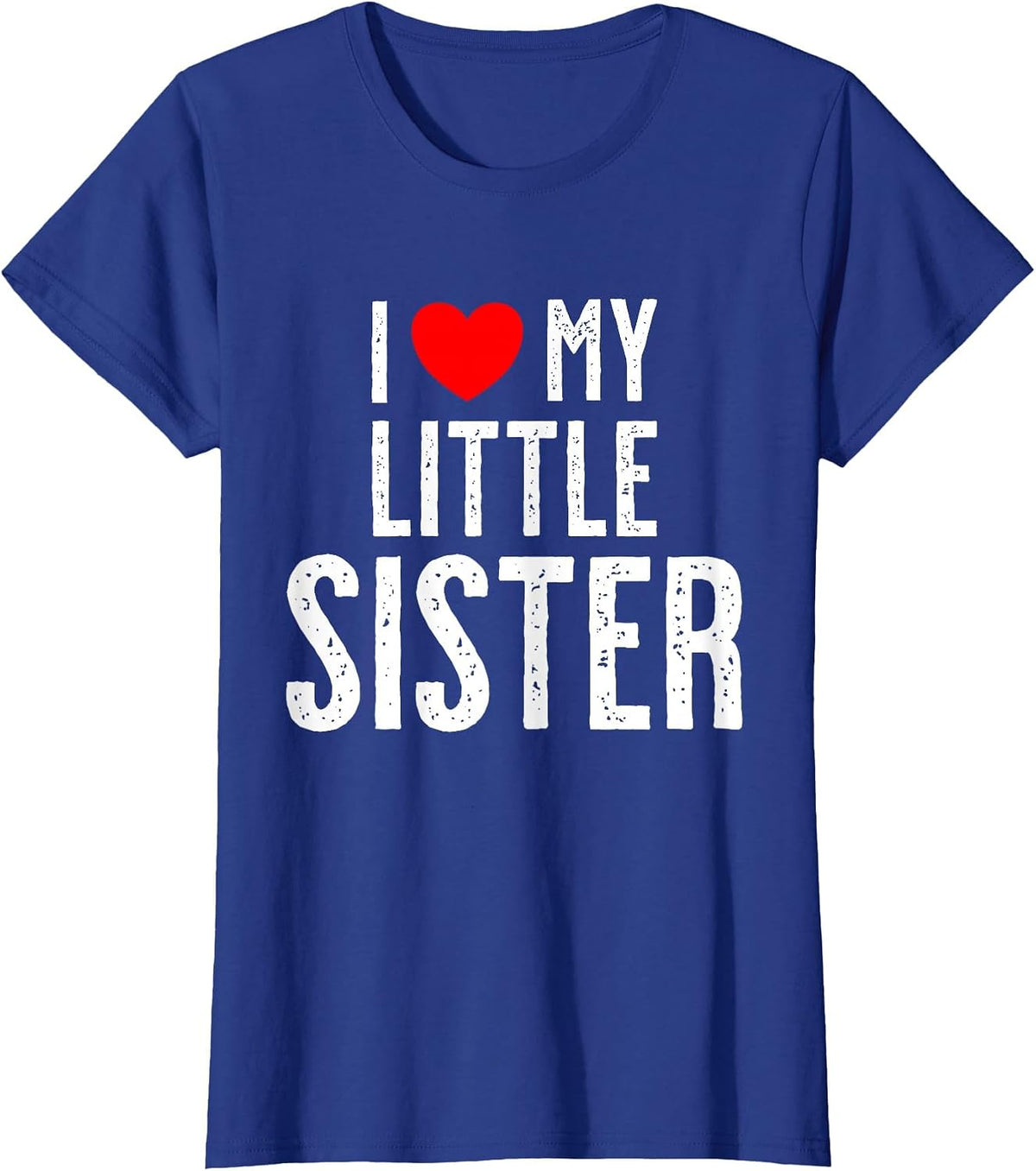 I Love My Little Sister T-Shirt - Royal Blue