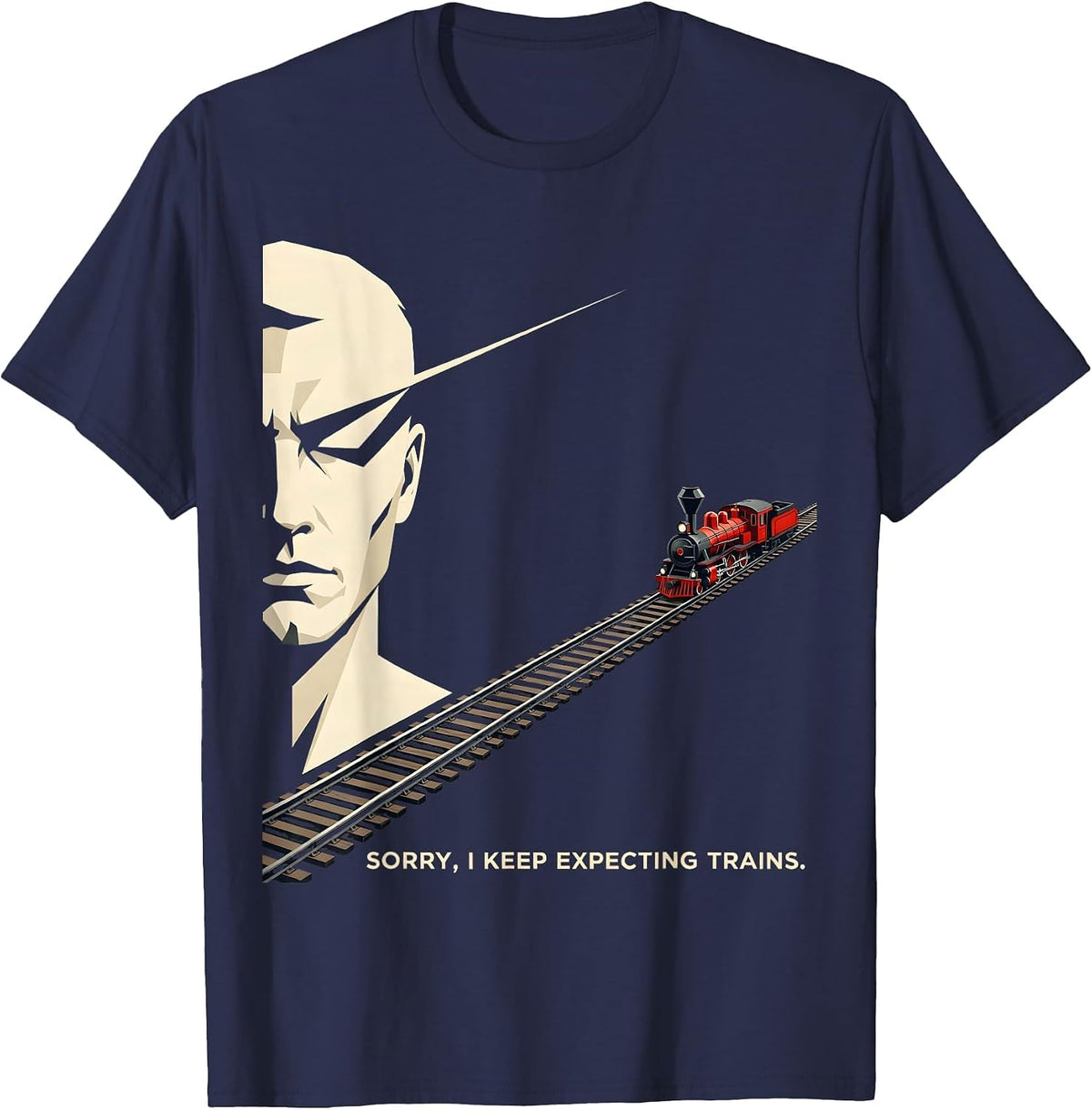 Men's Sorry, I Keep Expecting Trains Funny Train Enthusiast T-Shirt - Navy Blue
