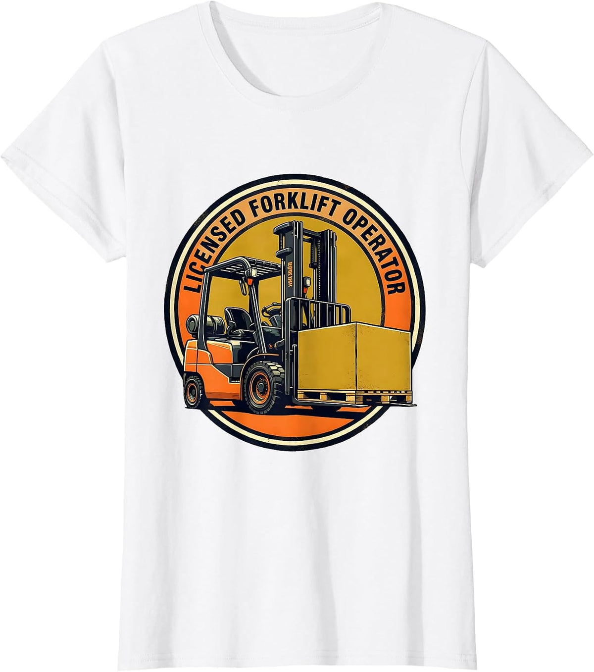 Licensed Forklift Operator Funny Forklift Driver Warehouse T-Shirt - White