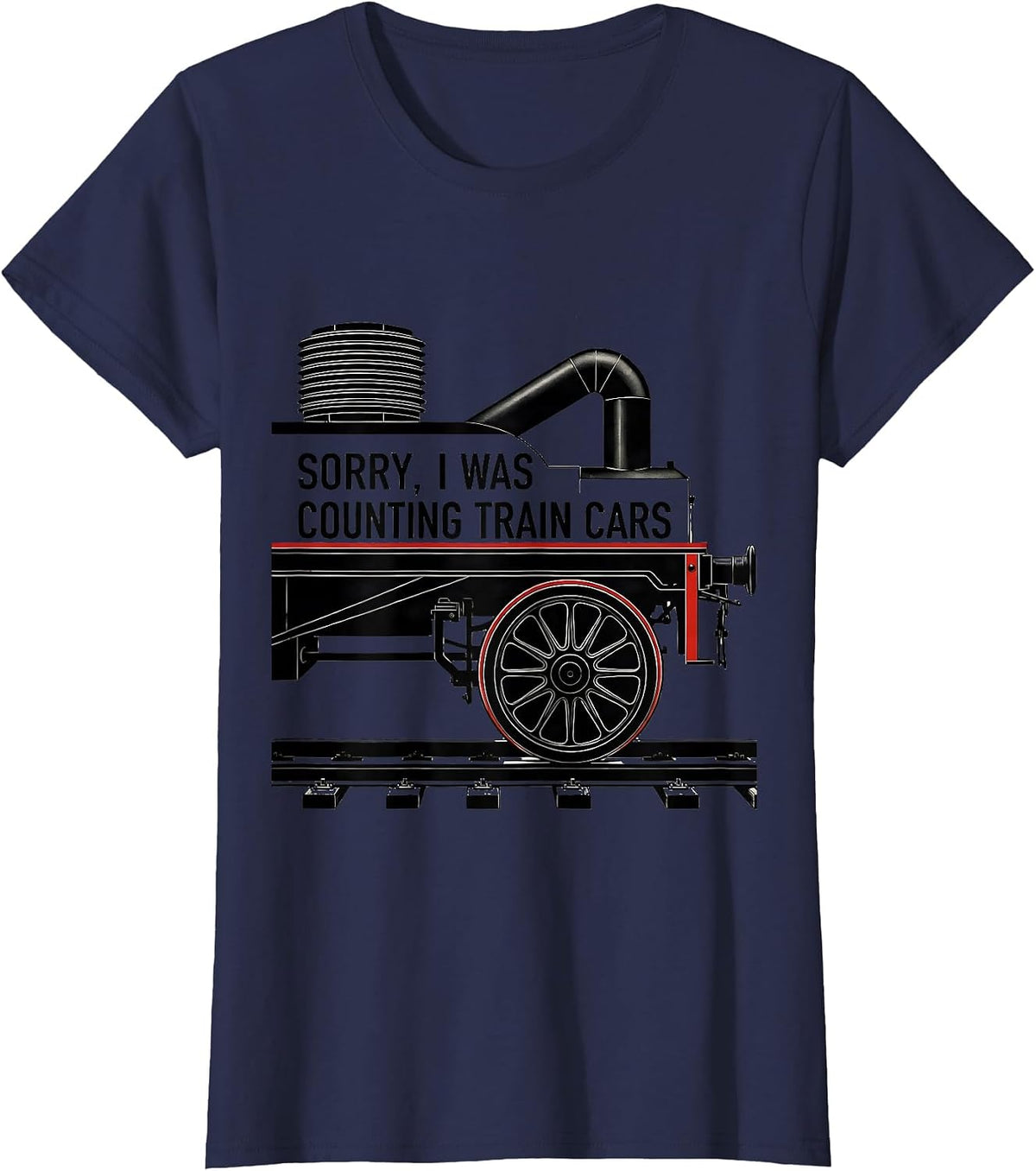Women's Sorry, I Was Counting Train Cars Funny Train Enthusiast T-Shirt - Navy Blue