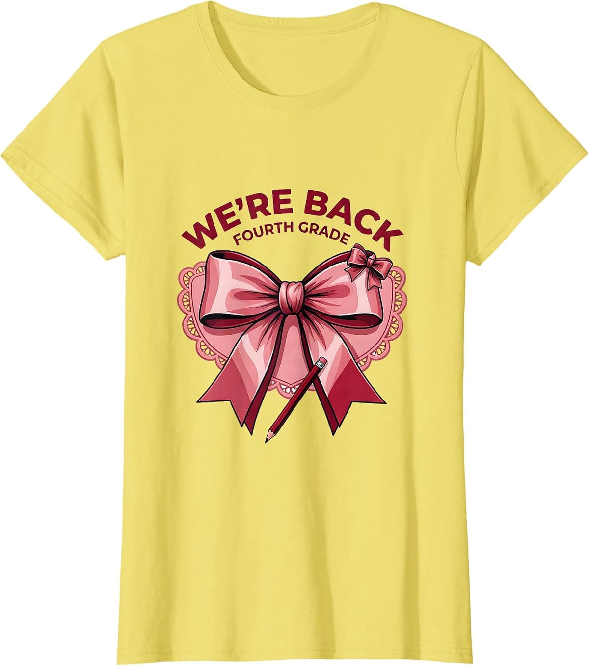 Women's We're Back Fourth Grade Coquette Bow Pencil Back to School T-Shirt - Lemon Yellow