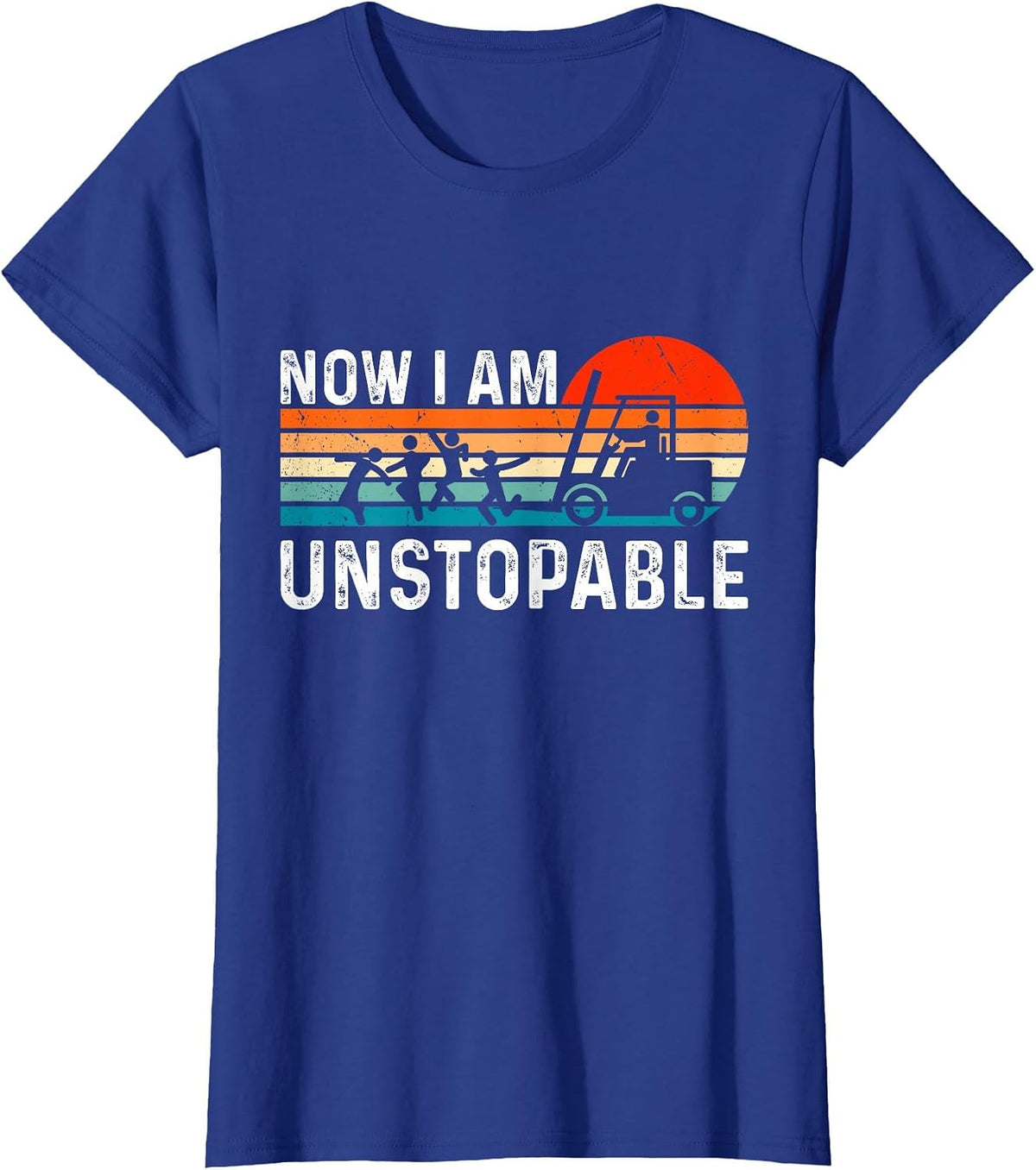 Funny Forklift Certified Forklift Operator I'm Unstoppable T-Shirt - Royal Blue