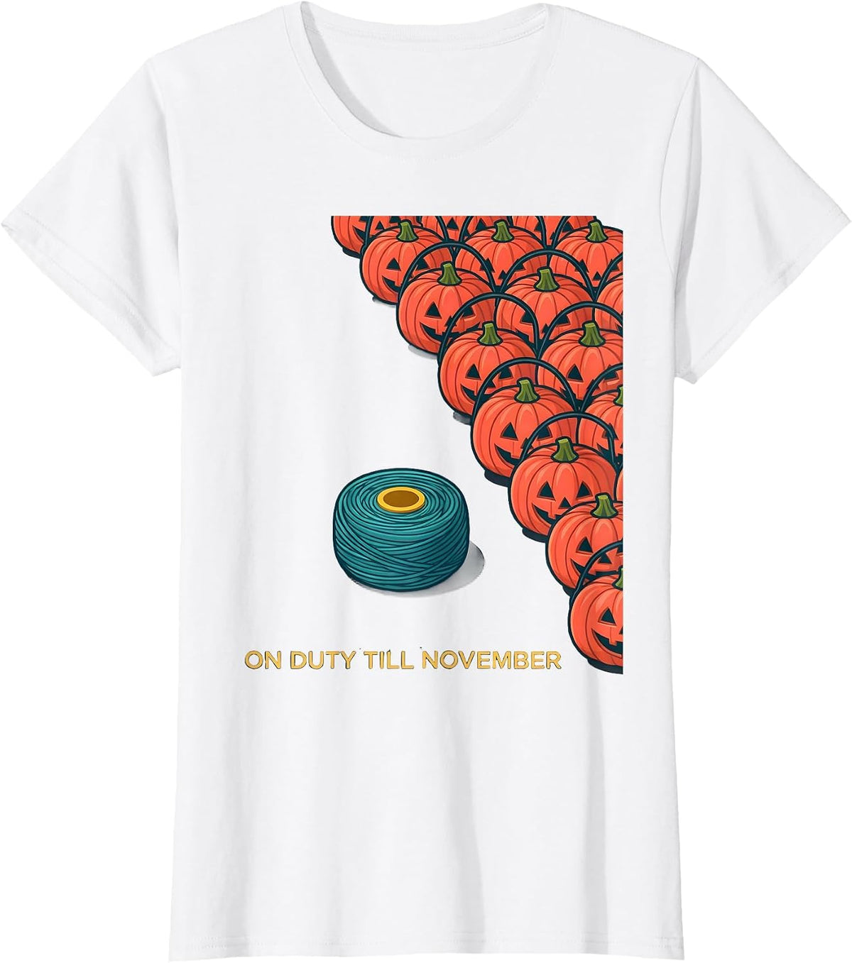 Women's On Duty Till November Funny Dental Hygienist Halloween Humor T-Shirt - White