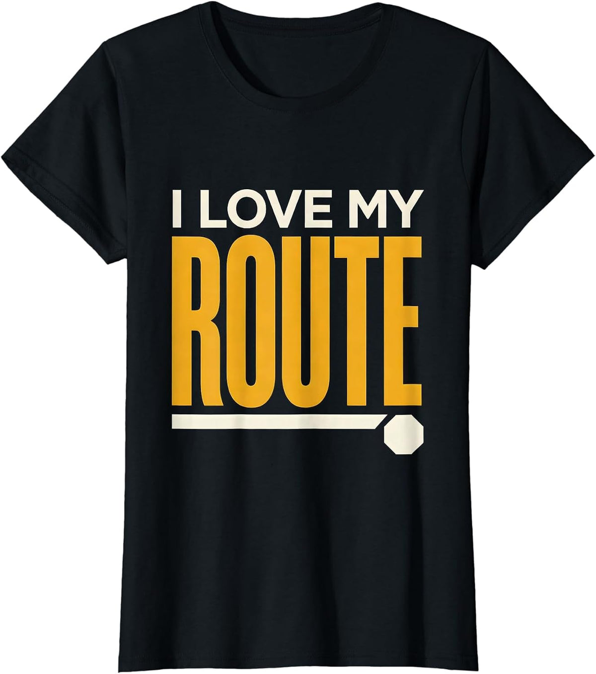 I Love My Route Funny Bus Driver Appreciation Gift T-Shirt - Black