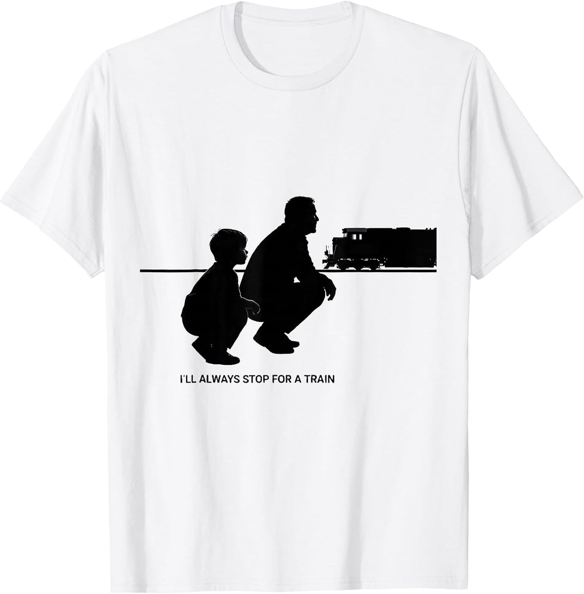 Men's I'll Always Stop For A Train Funny Train Enthusiast Model T-Shirt - White