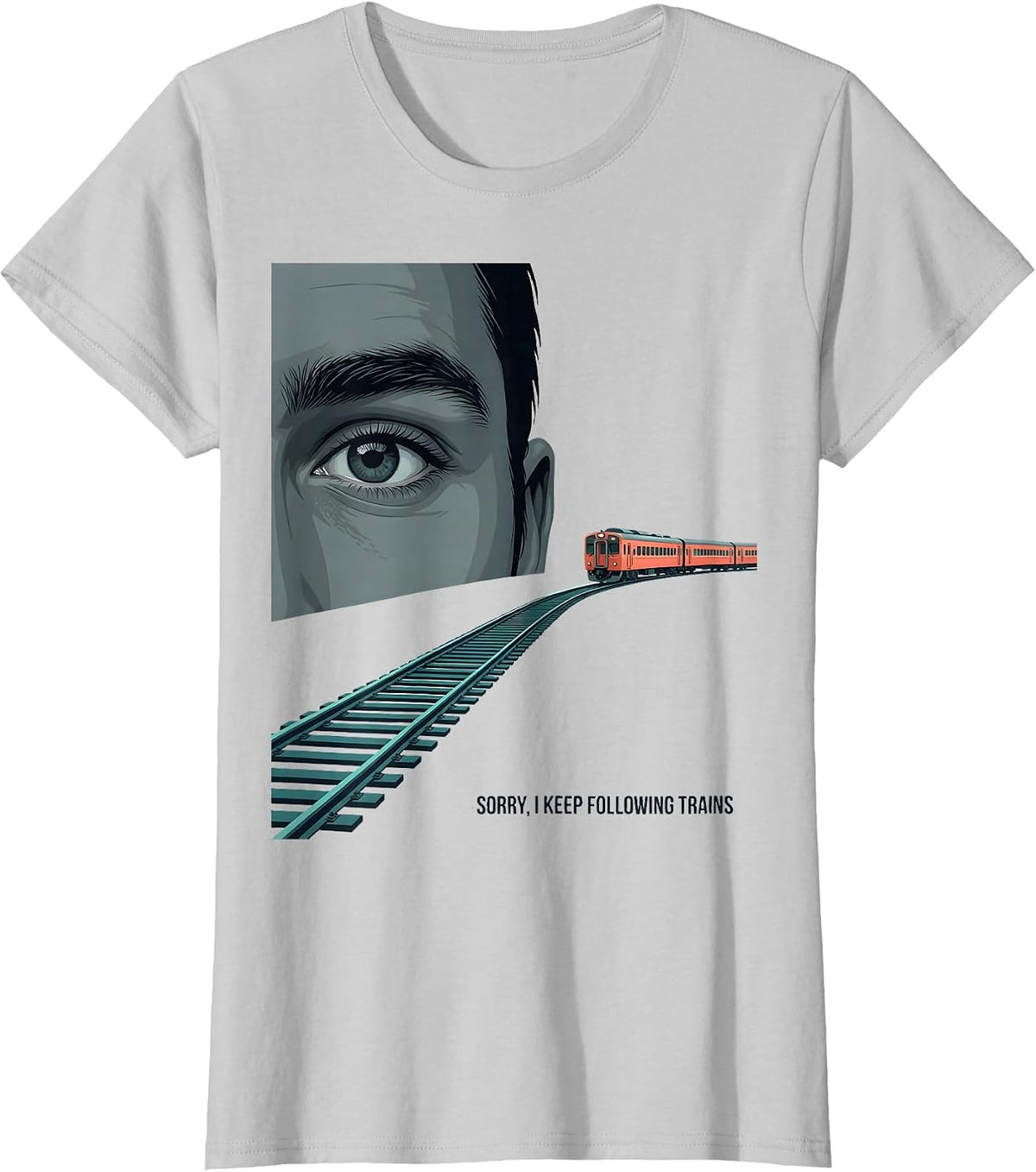 Sorry, I Keep Following Trains Funny Train Enthusiast Model T-Shirt - Silver Grey