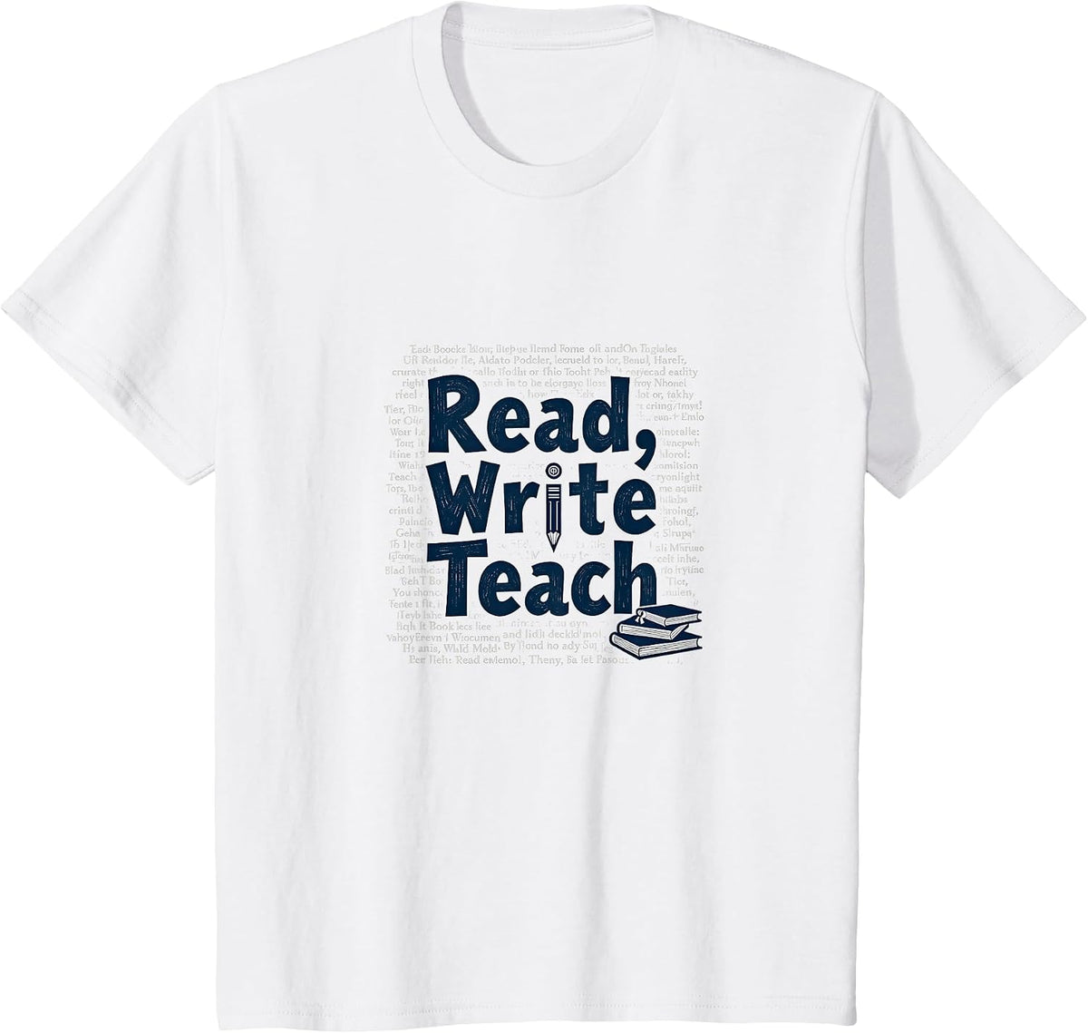 Read, Write, Teach: Inspiring Educators and Book Lovers T-Shirt - White