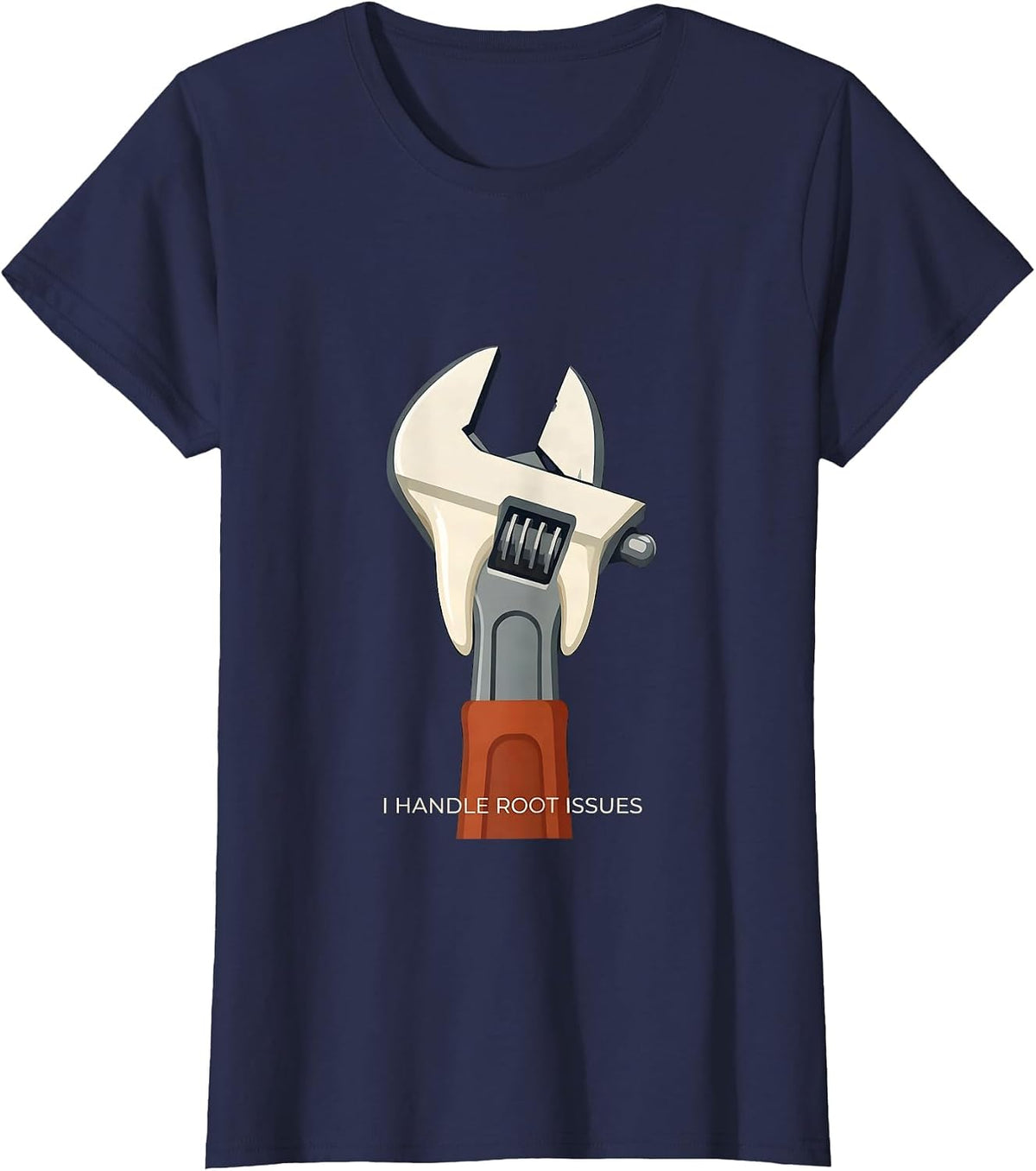 Women's I Handle Root Issues Funny Dental Hygienist Pun Humor T-Shirt - Navy Blue