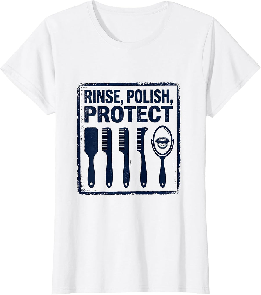 Women's Rinse, Polish, Protect Funny Dental Hygienist Humor T-Shirt - White