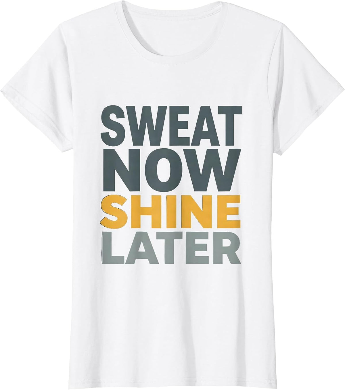 Sweat Now Shine Later Labor Day Hustle Design T-Shirt - White
