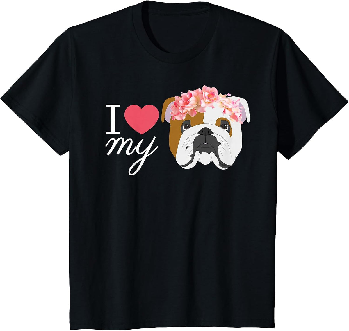 I Love My English Bulldog T-Shirt - Black