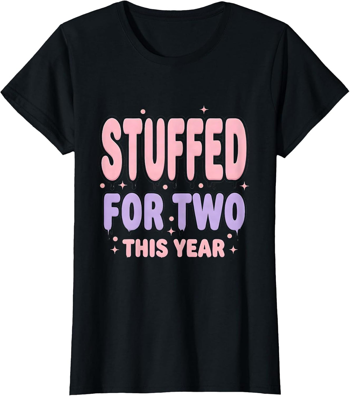 Women's Stuffed For Two This Year Thanksgiving Pregnancy T-Shirt - Black