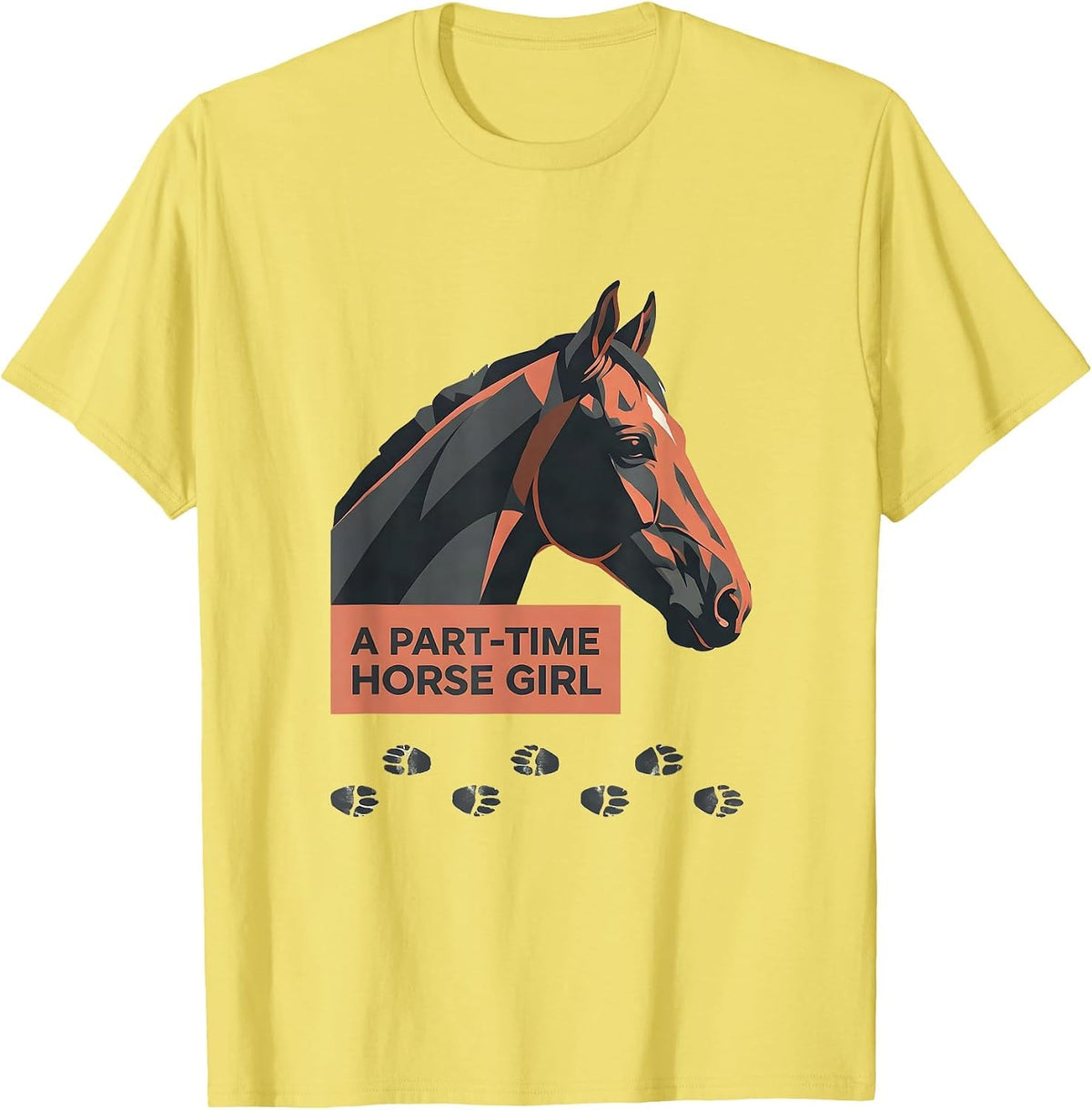 Men's A Part-Time Horse Girl Funny Horse Lover Humor Equestrian T-Shirt - Lemon Yellow