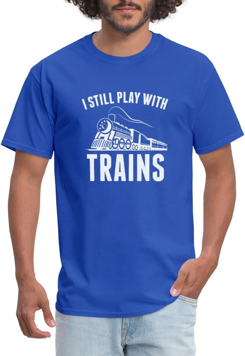 Spreadshirt Model Railroader I Still Play with Trains Men's T-Shirt - Royal Blue
