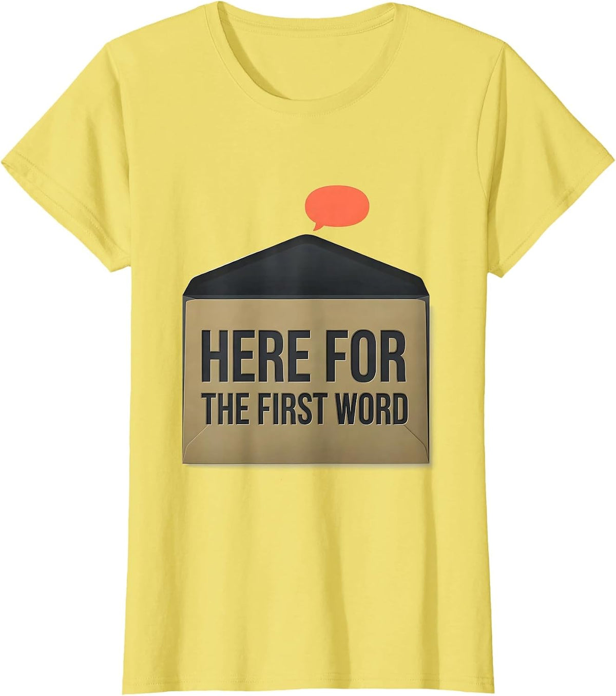 Women's Here For The First Word Speech Language Pathologist SLP T-Shirt - Lemon Yellow
