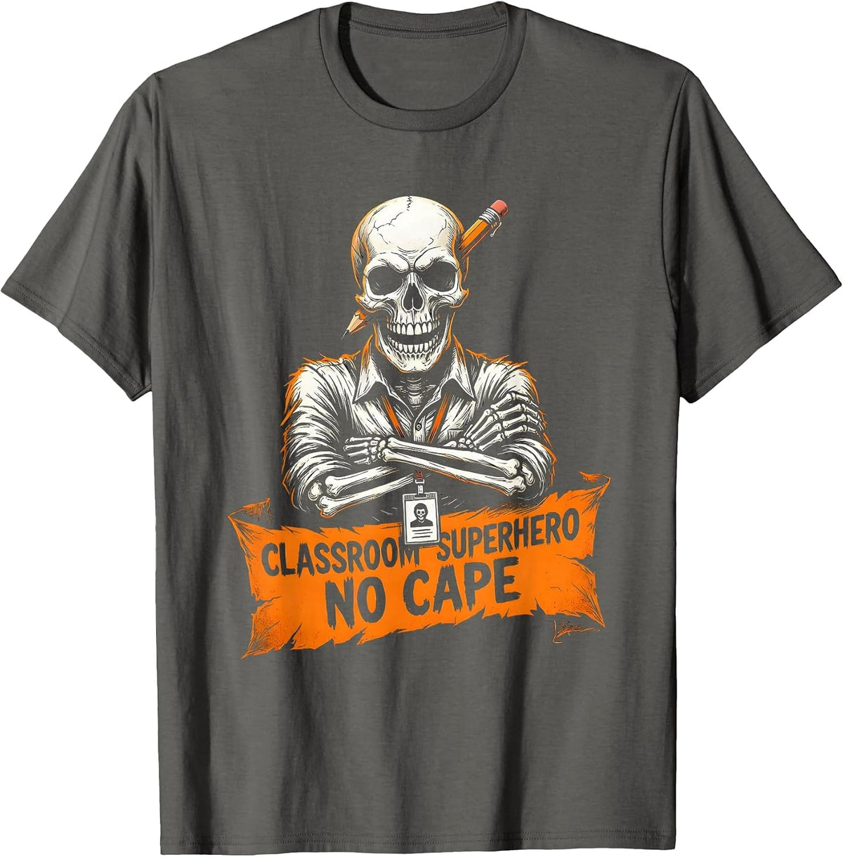 Classroom Superhero No Cape Teacher Design T-Shirt - Asphalt Grey