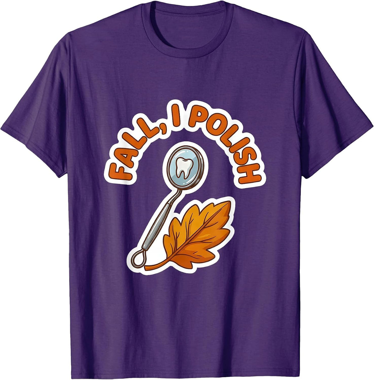 Men's Fall, I Polish Funny Dental Hygienist Halloween Humor T-Shirt - Purple