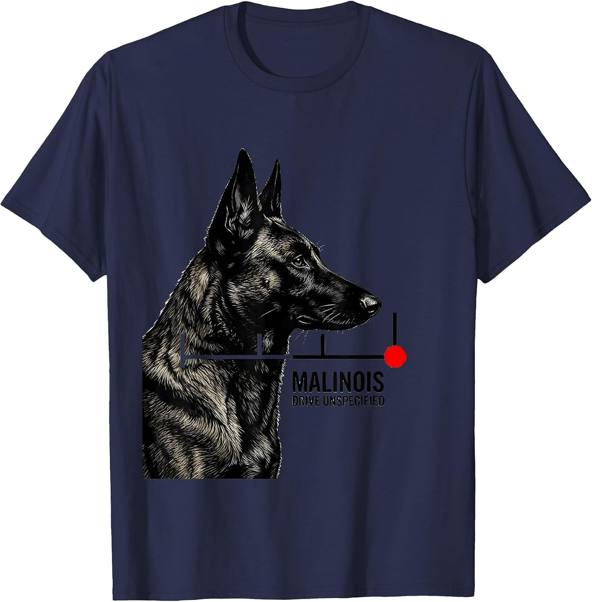 Malinois Drive Unspecified Funny Belgian Malinois Dog Owner T-Shirt - Navy Blue