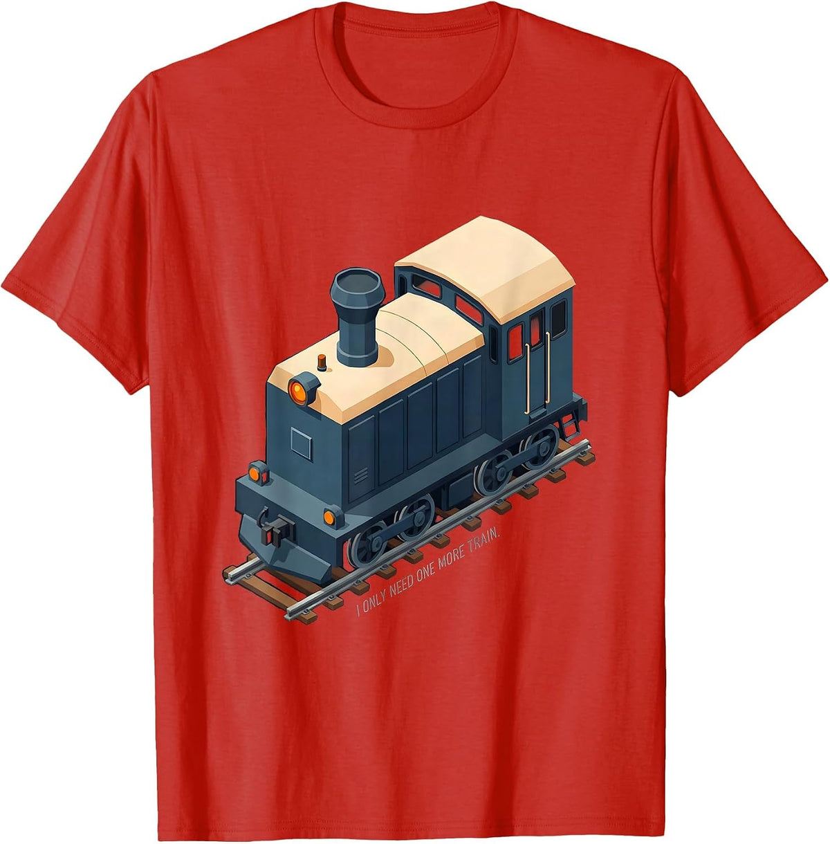 Men's I Only Need One More Train Funny Train Enthusiast Model T-Shirt - Red