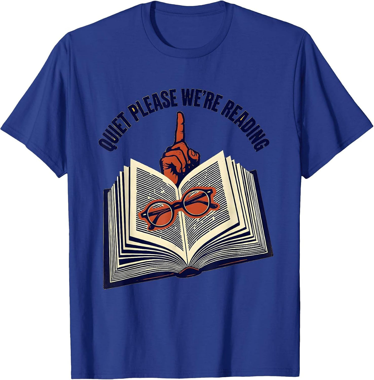 Quiet Please We're Reading Teacher Design T-Shirt - Royal Blue