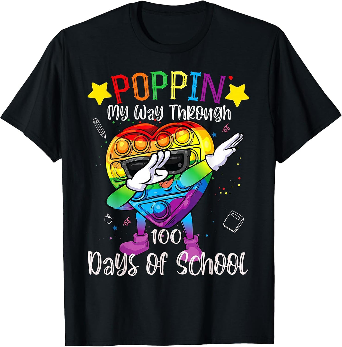 Pop it Poppin My Way Through 100 Days of School 100th Day T-Shirt - Black