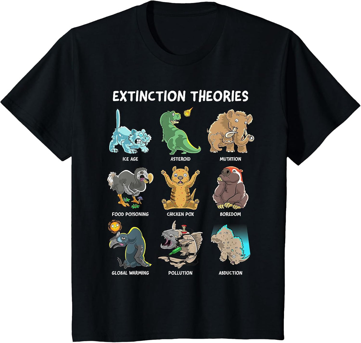 Extinction Theories Funny Prehistoric Extinct Animals T-Shirt - Black