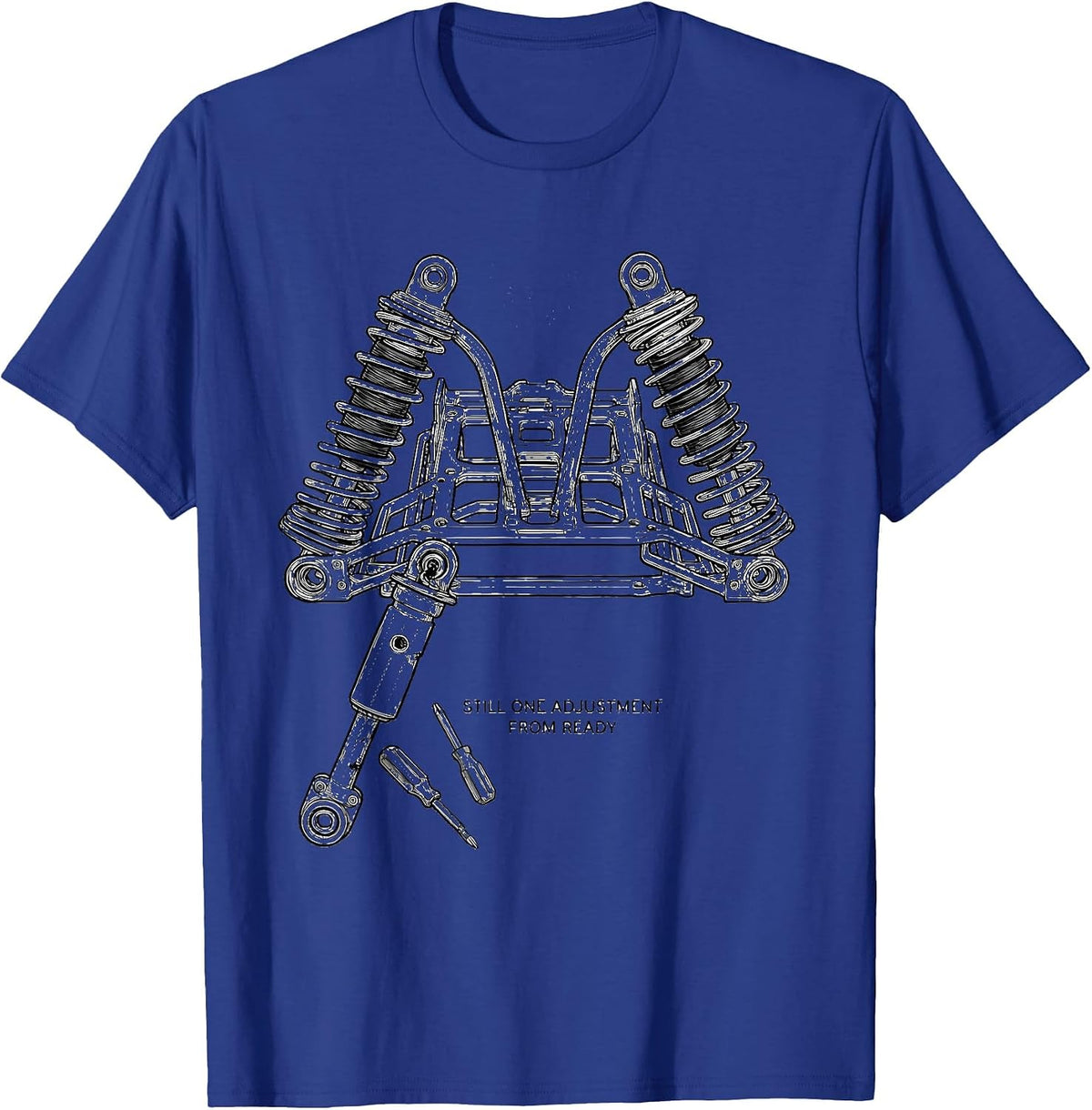 Men's Still One Adjustment From Ready Funny RC Car Racer Gift T-Shirt - Royal Blue