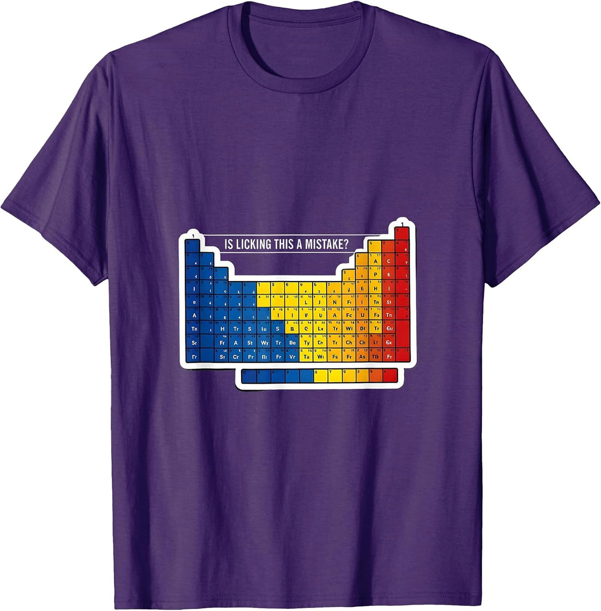 Is Licking This A Mistake Funny Periodic Table Science T-Shirt - Purple