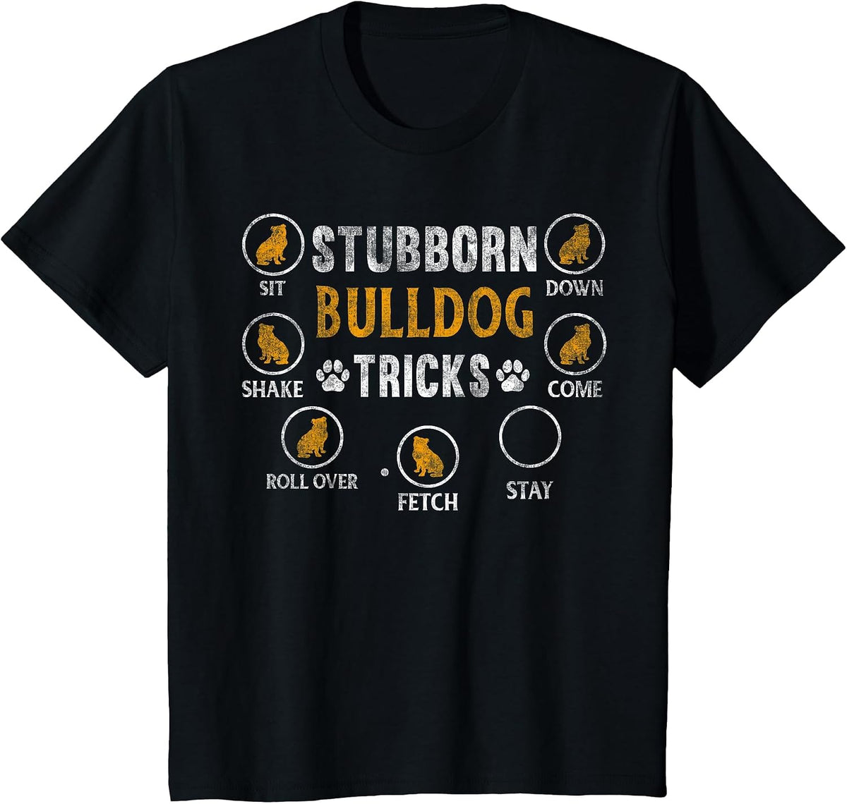 Funny Dog Stubborn Tricks Bulldog Owner T-Shirt - Black