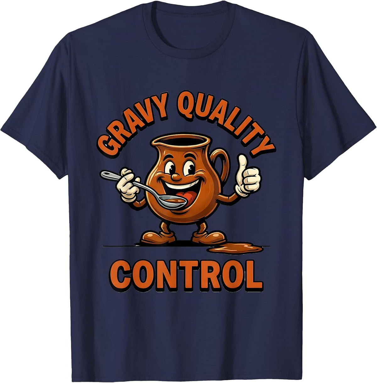 Gravy Quality Control Funny Thanksgiving Dinner Food Humor T-Shirt - Navy Blue