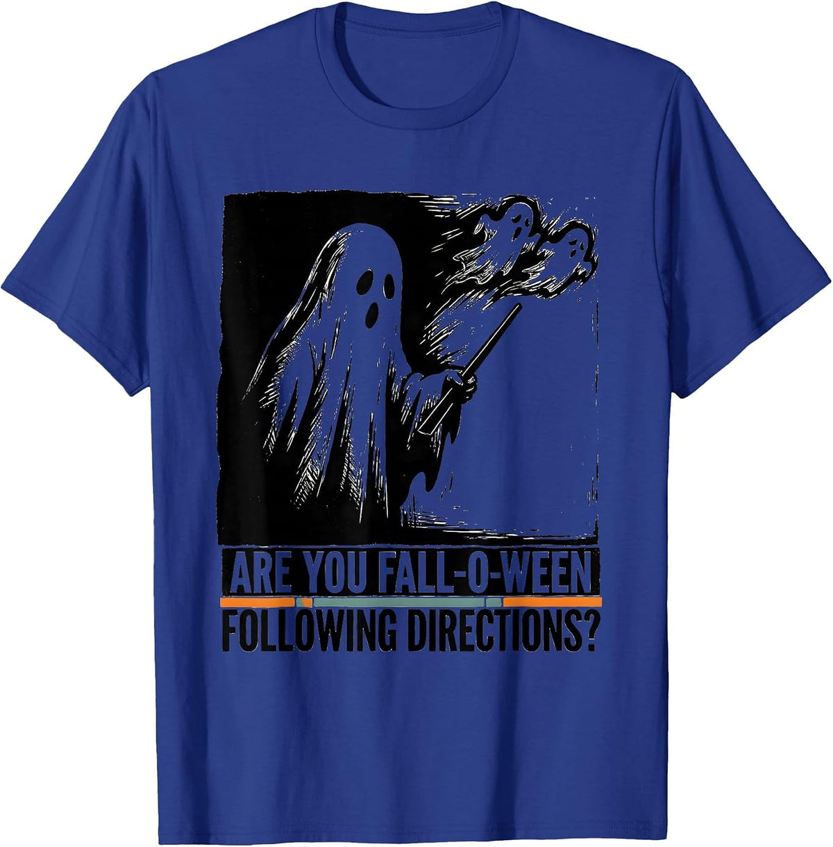 Are You Fall-O-Ween Following Directions Teacher T-Shirt - Royal Blue