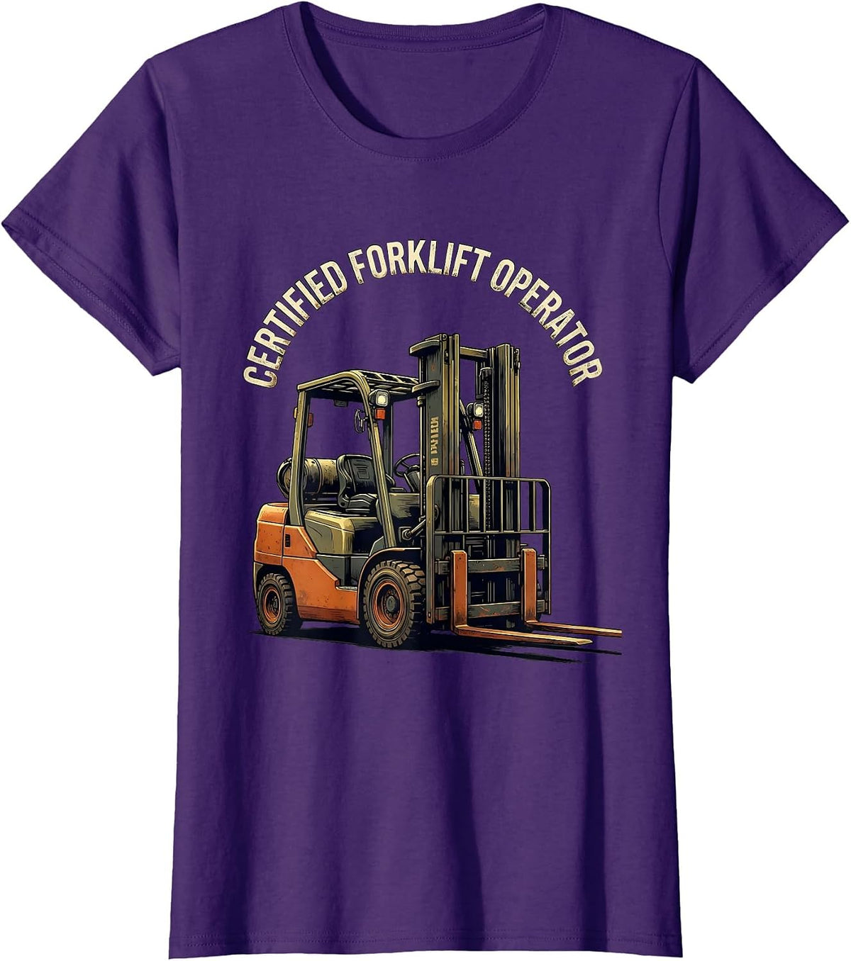 Women's Certified Forklift Operator Funny Forklift Driver Distressed T-Shirt - Purple