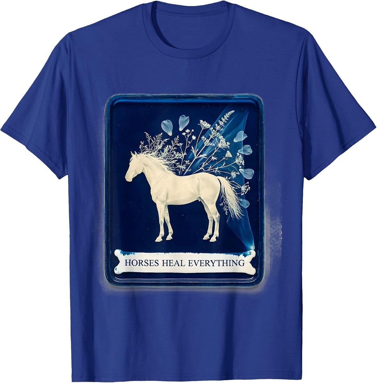 Horses Heal Everything Horse Lover Design T-Shirt - Royal Blue