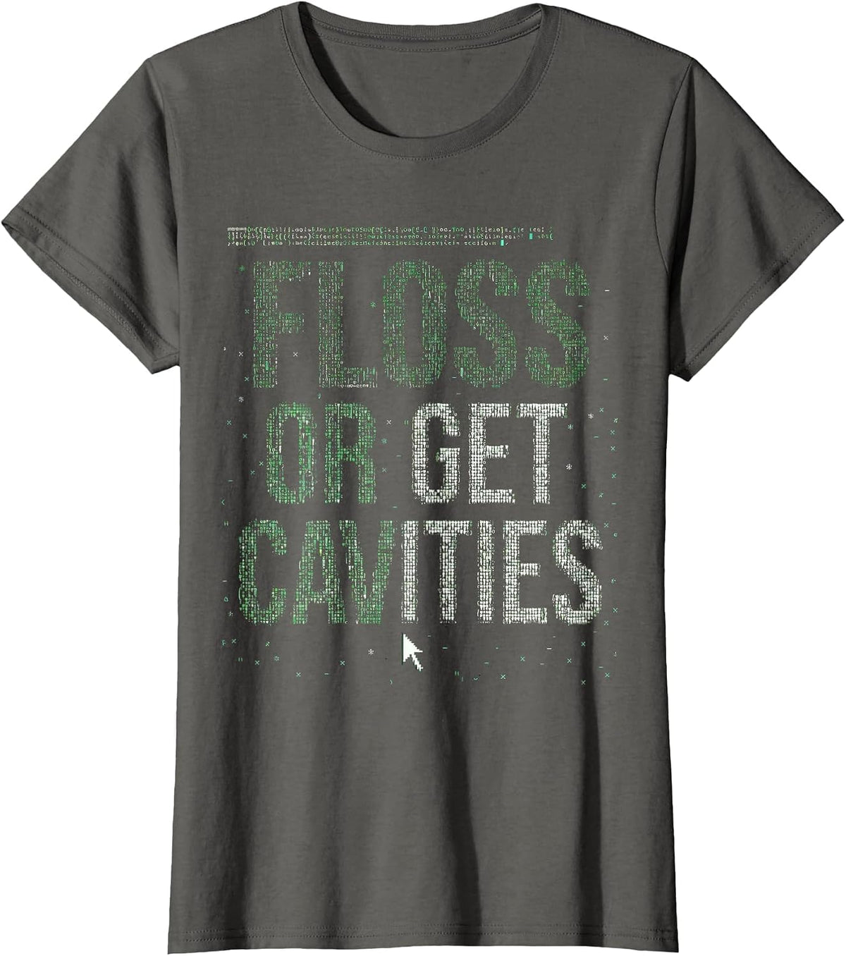 Women's Halloween Dental Floss or Get Cavities Design T-Shirt - Asphalt Grey