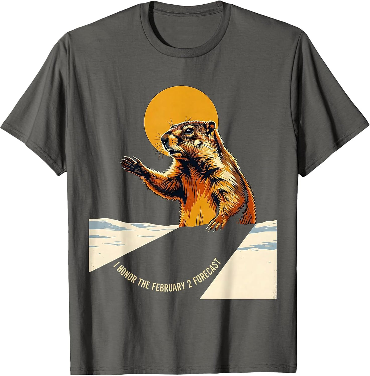 I HONOR THE FEBRUARY 2 FORECAST Funny Woodchuck Groundhog T-Shirt - Asphalt Grey