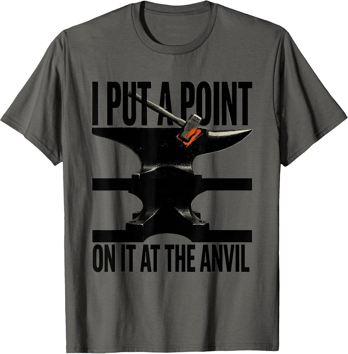 I Put A Point On It At The Anvil Brutalist Blacksmith Forge T-Shirt - Asphalt Grey