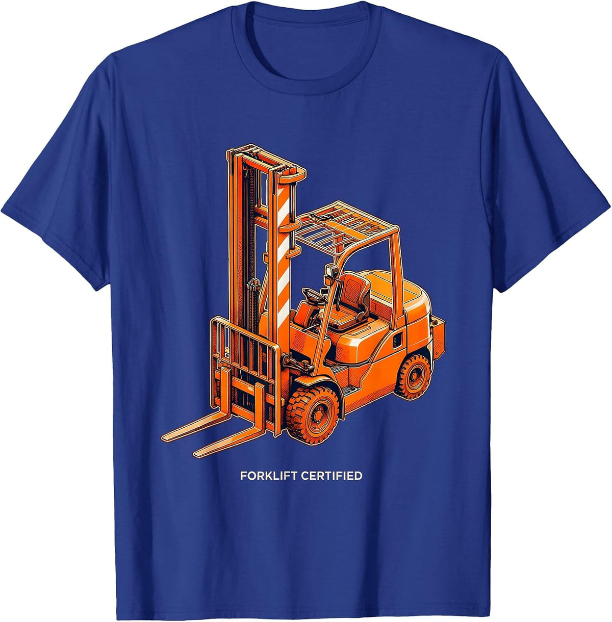Forklift Certified Funny Construction Worker Occupational T-Shirt - Royal Blue