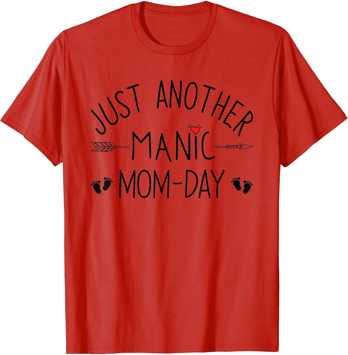 Just Another Manic Mom Day T-Shirt - Red